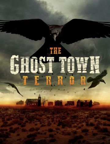 Ghost Town Terror - Season 1 (image for) Ghost Town Terror - Season 1